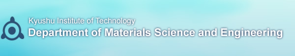 Kyushu Institute of Technology Department of Materials Science and Engineering