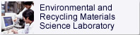 Environmental and Recycling Materials Science Laboratory